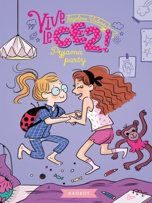 cover image of Vive le CE2 ! Pyjama party